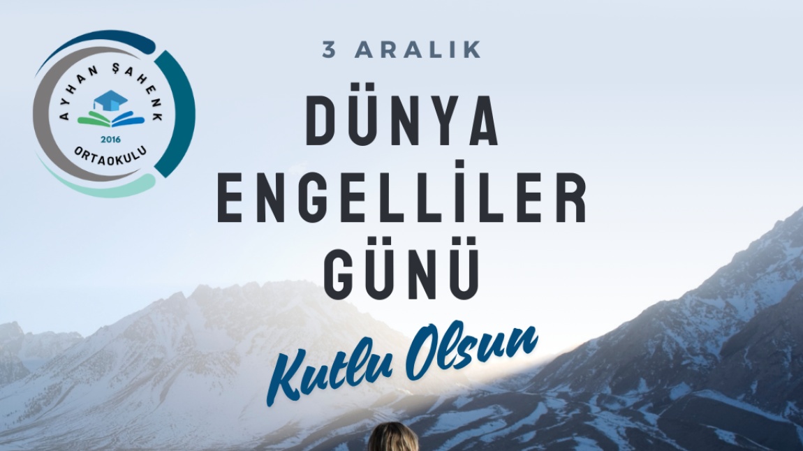 DÜNYA ENGELLİLER GÜNÜ KUTLU OLSUN